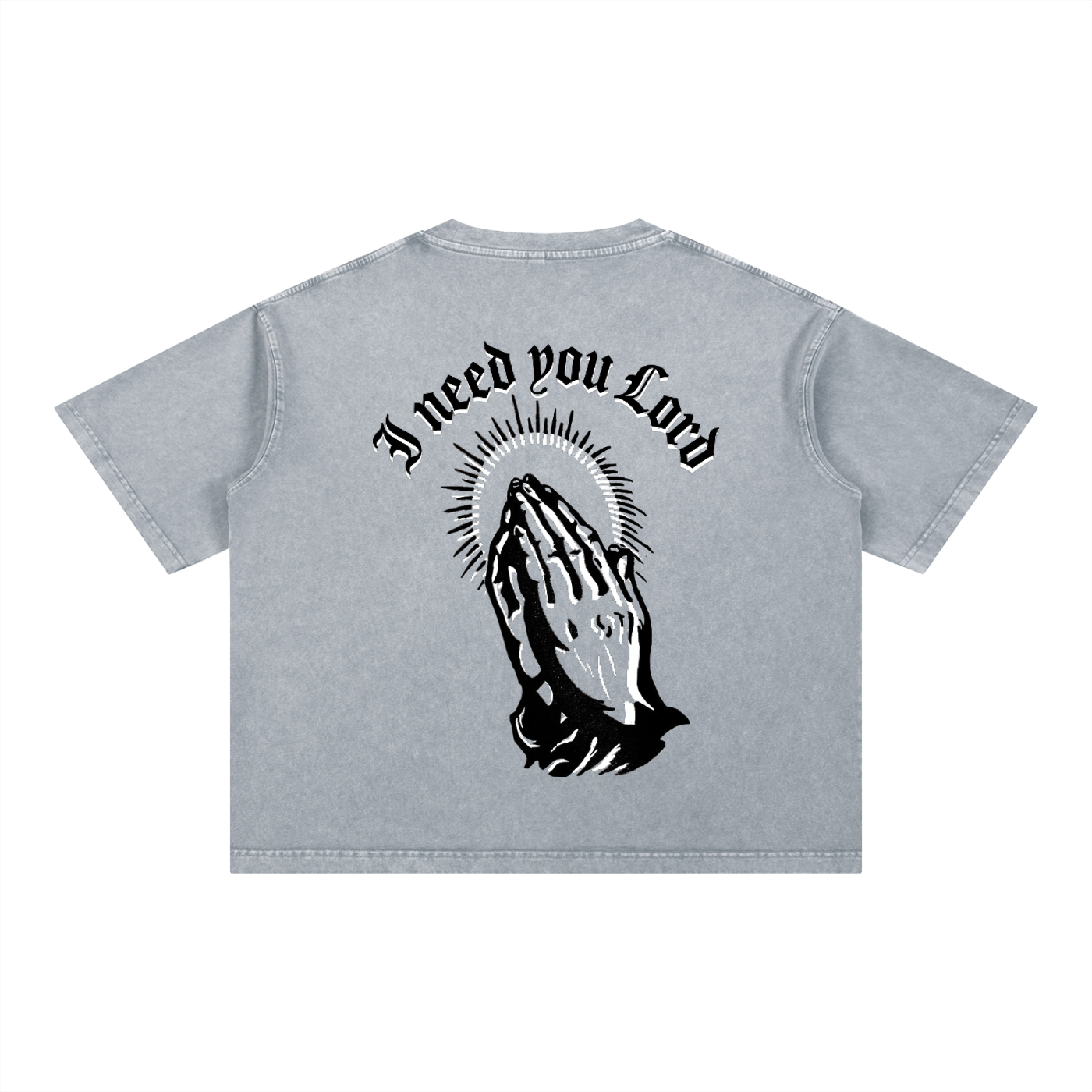 "I need you Lord" Tee