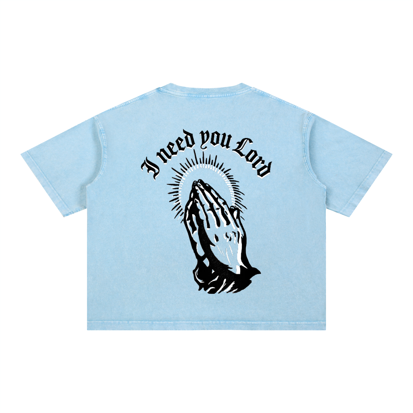 "I need you Lord" Tee